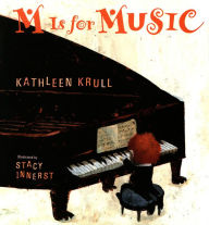 Title: M Is for Music, Author: Kathleen Krull