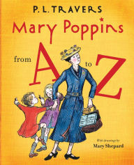 Title: Mary Poppins from A to Z, Author: P. L. Travers