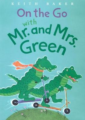 On the Go with Mr. and Mrs. Green (Mr. and Mrs. Green Series #4)