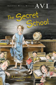 Title: The Secret School, Author: Avi
