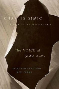 The Voice at 3:00 A.M.: Selected Late and New Poems