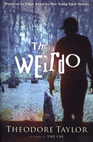 Title: The Weirdo, Author: Theodore Taylor