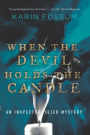 When the Devil Holds the Candle (Inspector Sejer Series #4)