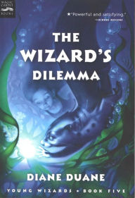 Title: The Wizard's Dilemma, Author: Diane Duane
