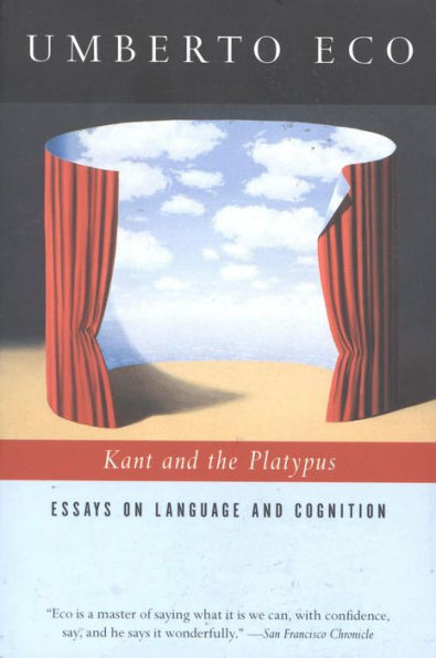 Kant and the Platypus: Essays on Language and Cognition