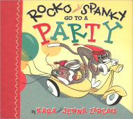 Title: Rocko and Spanky Go to a Party, Author: Kara LaReau