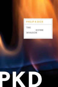 Title: The Divine Invasion, Author: Philip K. Dick
