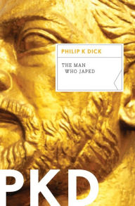 Title: The Man Who Japed, Author: Philip K. Dick