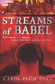 Title: Streams of Babel, Author: Carol Plum-Ucci