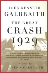 Title: The Great Crash 1929, Author: John Kenneth Galbraith