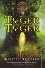 Tyger Tyger (The Goblin Wars Series #1)