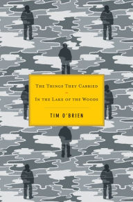 Title: The Things They Carried / In the Lake of the Woods, Author: Tim O'Brien