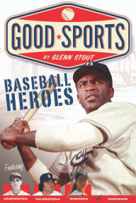 Title: Baseball Heroes, Author: Glenn Stout