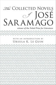 Title: The Collected Novels of José Saramago, Author: José Saramago