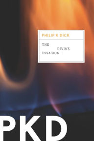 Title: The Divine Invasion, Author: Philip K. Dick