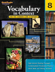 Title: Vocabulary in Context for the Common Core Standards: Reproducible Grade 8 / Edition 1, Author: STECK-VAUGHN