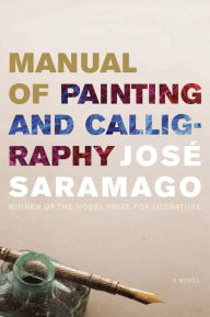 Title: Manual of Painting and Calligraphy, Author: José Saramago