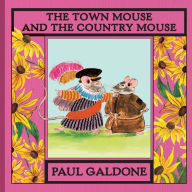 Title: The Town Mouse and the Country Mouse, Author: Paul Galdone