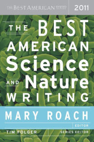 Title: The Best American Science and Nature Writing 2011, Author: Mary Roach