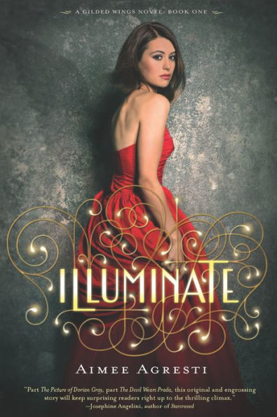 Illuminate: A Gilded Wings Novel, Book One