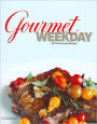 Gourmet Weekday: All-Time Favorite Recipes