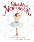 Alternative view 1 of Tallulah's Nutcracker: A Christmas Holiday Book for Kids