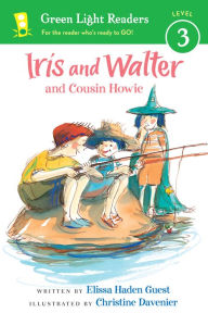Title: Iris and Walter and Cousin Howie, Author: Elissa Haden Guest