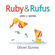 Title: Ruby & Rufus, Author: Olivier Dunrea