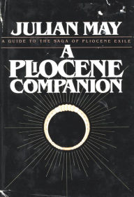 Title: A Pliocene Companion, Author: Julian May