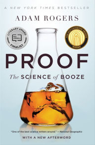 Title: Proof: The Science of Booze, Author: Adam Rogers