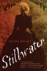 Title: Stillwater: A Novel, Author: Nicole Helget