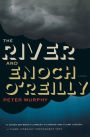 The River and Enoch O'Reilly