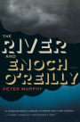 The River And Enoch O'reilly