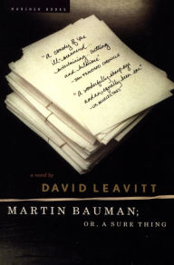 Title: Martin Bauman: or, A Sure Thing, Author: David Leavitt