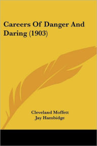 Careers of Danger and Daring (1903)