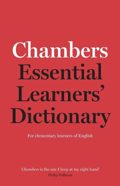 Chambers Essential Learners' Dictionary | www.sia-sy.net