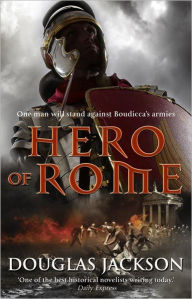 Title: Hero of Rome, Author: Douglas Jackson
