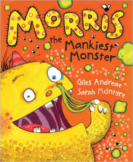 Title: Morris the Mankiest Monster, Author: Giles Andreae