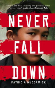 Title: Never Fall Down, Author: Patricia McCormick