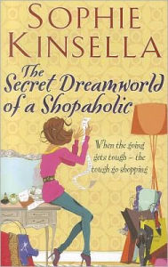 The Secret Dreamworld of a Shopaholic (Shopaholic Series #1)