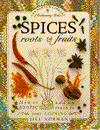 Spices, Roots and Fruits: How to Add an Exotic Touch to Your Cooking