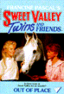 Out of Place (Sweet Valley Twins Series #22)