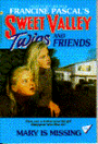 Mary Is Missing (Sweet Valley Twins Series #36)