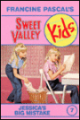 Jessica's Big Mistake (Sweet Valley Kids Series #7)