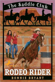 Rodeo Rider (Saddle Club Series #12)
