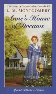 Title: Anne's House of Dreams (Anne of Green Gables Series #5), Author: L. M. Montgomery