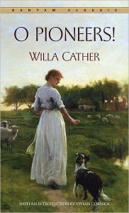 Title: O Pioneers!, Author: Willa Cather