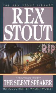 Title: The Silent Speaker (Nero Wolfe Series), Author: Rex Stout