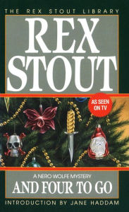 And Four to Go (Nero Wolfe Series)