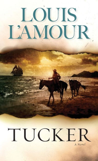 Tucker by Louis L&#39;Amour, Paperback | Barnes & Noble®